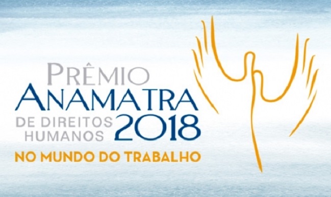 Vencedores Prêmio Anamatra de Direitos Humanos 2018