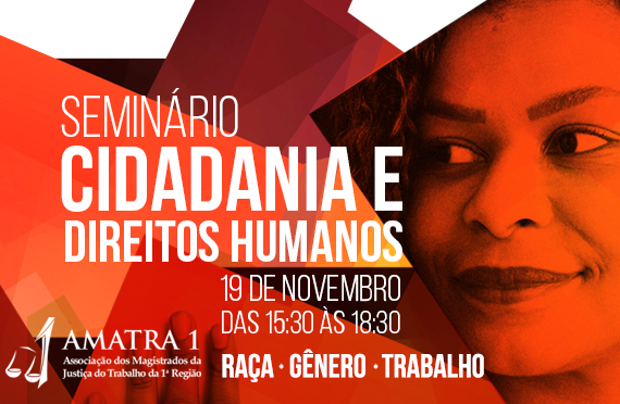 Seminário aborda a questão racial nas relações de trabalho dia 19