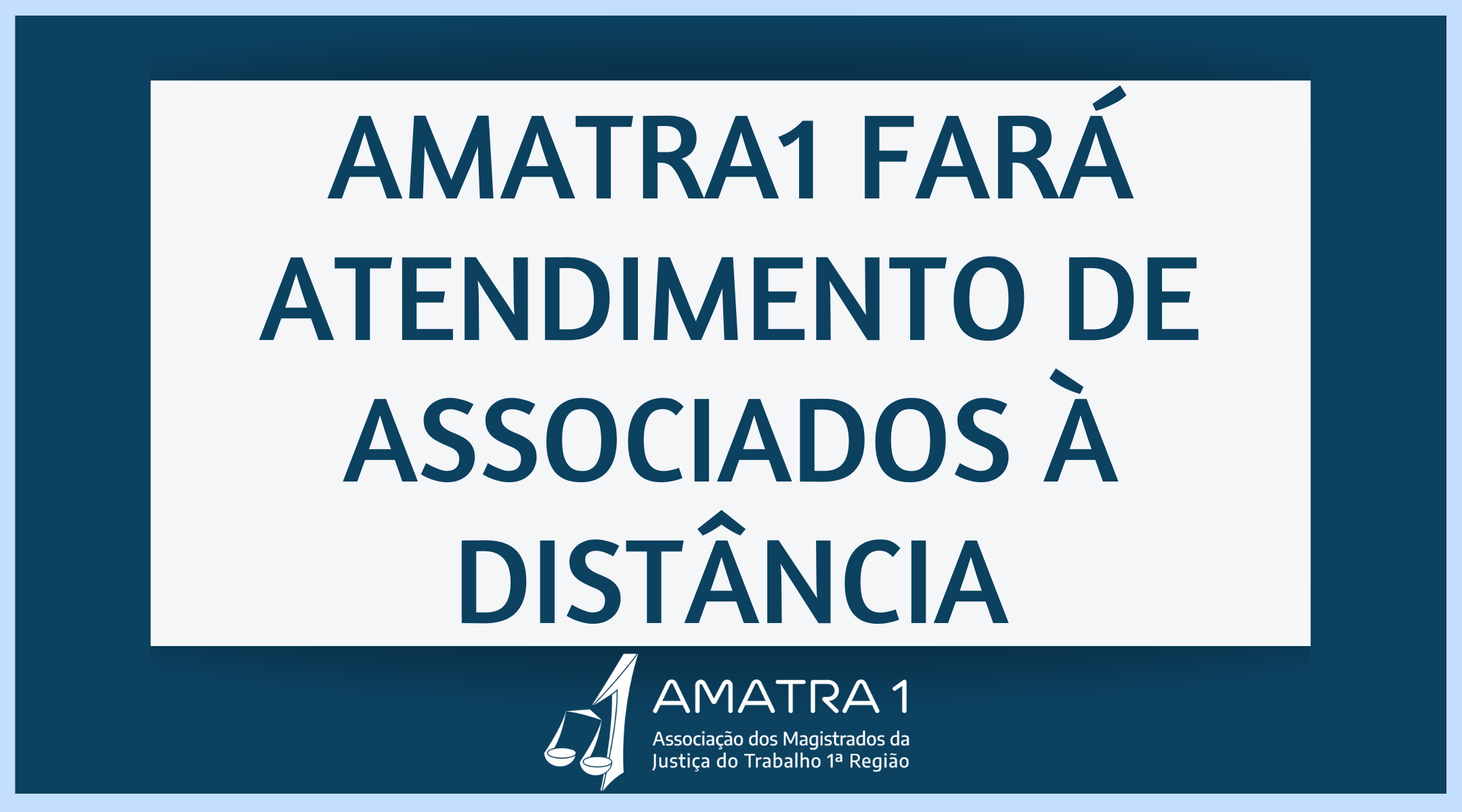 AMATRA1 fará atendimento de associados à distância